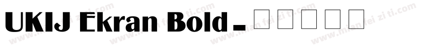 UKIJ Ekran Bold字体转换